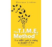 Monique Lindner The T.I.M.E. Method(TM)️ (Tascabile)