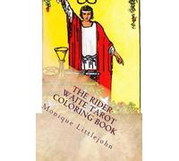 Monique Littlejohn The Rider-Waite Tarot Coloring Book (Tascabile)