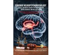 Monique M Chouraeshkenazi Forensic Neuropsychopathology (Copertina rigida)