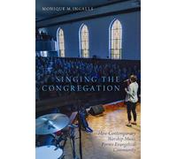 Monique M. Ingalls Singing the Congregation (Tascabile)