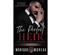 Monique Moreau The Perfect Heir (Tascabile) Lupu Family Mafia Romance