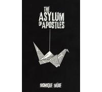 Monique Müge The Asylum of Apostles (Tascabile)