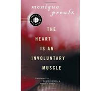 Monique Proulx Fred A Reed The Heart Is an Involuntary Muscle (Tascabile)
