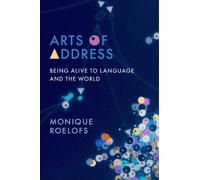 Monique Roelofs Arts of Address (Copertina rigida)