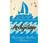 Monique Roffey Archipelago (Tascabile)
