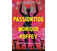 Monique Roffey Passiontide (Tascabile)