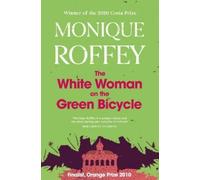Monique Roffey The White Woman on the Green Bicycle (Tascabile)