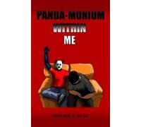 Monique Russ Panda-monium Within Me (Tascabile)