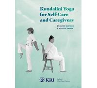 Monique Siahaya Ivonne Wope Kundalini Yoga for Self-Care and Caregi (Tascabile)