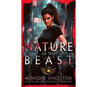Monique Singleton Nature of the Beast (Tascabile) Primal Series