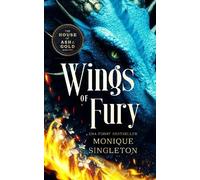 Monique Singleton Wings of Fury (Tascabile) House of Ash and Gold