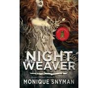 Monique Snyman The Night Weaver (Tascabile) Night Weaver
