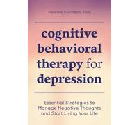 Monique Thompson Cognitive Behavioral Therapy for Depression (Tascabile)