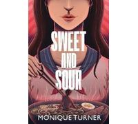 Monique Turner Sweet and Sour (Tascabile)