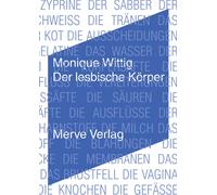 Monique Wittig Christian Driesen Arabel Summ Der lesbische Körper (I (Tascabile)