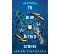 Moniquill Blackgoose To Ride a Rising Storm (Tascabile)