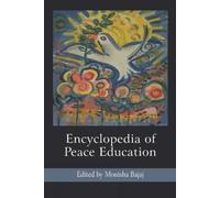 Monisha Bajaj Encyclopedia of Peace Education (Copertina rigida) Peace Education