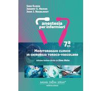 Monitoraggio clinico in chirurgia toraco-vascolare. Ediz. a spirale