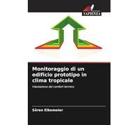 Monitoraggio di un edificio prototipo in clima tropicale: Valutazione del comfort termico