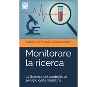 Monitorare la ricerca: La Scienza del controllo al servizio della medicina