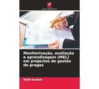 Monitorização, avaliação e aprendizagem (MEL) em projectos de gestão de pragas
