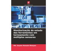 Monitorização do estado das ferramentas em torneamento com múltiplos sensores