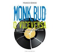 Monk, Bud o viceversa. Appunti per una discografia jazz su vinile
