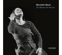 Meredith Monk and Vocal Ensemble – On Behalf of Nature – CD