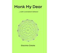 Monk My Dear: ...e altri cromatismi letterari