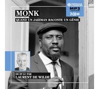 monk. quand un jazzman raconte un genie