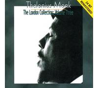 MONK, THELONIOUS - LONDON COLLECTION 3