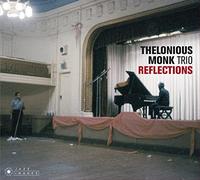 Thelonious Monk Trio Reflections (CD) Album