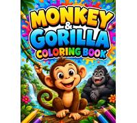 Monkey and Gorilla Coloring Book for Kids: Cute Jungle Animals and Fun Easy Coloring Pages