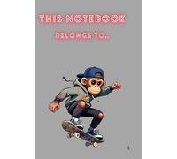 Monkey And The Skateboard Notebook: Positive Affirmation Motivational and Inspirational Notebook,Monkey and The Skateboard