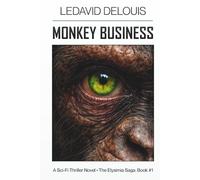 Monkey Business: The Elysimia Saga: Book #1