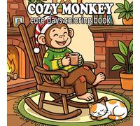 Monkey Coloring Book: Cute & Cozy Monkey Cozy Days for Kids and Adults
