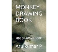 MONKEY DRAWING BOOK: KIDS DRAWING BOOK