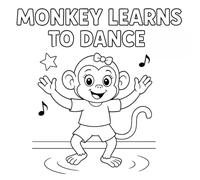 Monkey Learns to Dance: Adventures of Animals