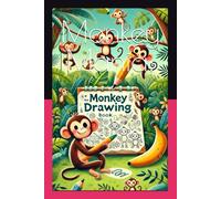 Monkey Mania:: A Fun & Creative Drawing Book