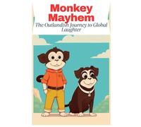 Monkey Mayhem: The Outlandish Journey to Global Laughter