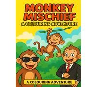 Monkey Mischief: A Colouring Adventure