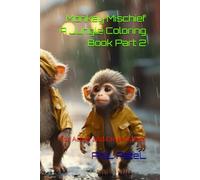 Monkey Mischief: A Jungle Coloring Book Part 2: For Active and Creative Kids