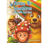 Monkey Mo Adventures The Silly Hat Day