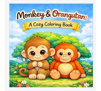 Monkey & Orangutan: A Cozy Coloring Book