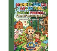 Monkey Punch Adventure: Nature Friends: Farm & Forest Expedition: Discover Animals in Fields and Trees: 60-Page Side-by-Side Coloring Book for Toddlers, Easy Copy and Color Activity Book