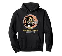 Monkey See Monkey Do (Dichiarazione divertente e grafica scimmia) Felpa con Cappuccio