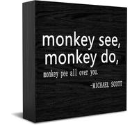 Monkey See, Monkey Do,Monkey Pee All Over You. Decorazione per casa e ufficio, in legno, accessorio decorativo per scrivania da ufficio, placca in legno per mensola TV da 12,7 x 12,7 cm