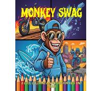 Monkey Swag: A Cool Coloring Adventure for Kids and Teens