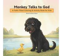 Monkey Talks to God: A Faith-Filled Coloring & Activity Book for Kids