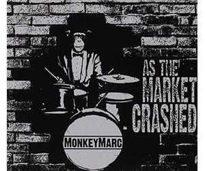Monkeymarc - As The Market Crashed